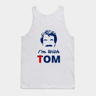 I'm With Tom Tank Top